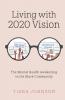 Living with 2020 Vision: The Mental Health Awakening in the Black Community