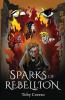 Sparks of Rebellion: Book 1 of the Fragments Series