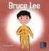 Bruce Lee: A Kid's Book About Pursuing Your Passions: 5 (Mini Movers and Shakers)