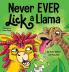Never EVER Lick a Llama: 1