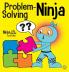 Problem-Solving Ninja: A STEM Book for Kids About Becoming a Problem Solver: 53 (Ninja Life Hacks)
