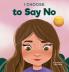 I Choose to Say No: A Rhyming Picture Book About Personal Body Safety Consent Safe and Unsafe Touch Private Parts and Respectful Relationships: 11 (Teacher and Therapist Toolbox: I Choose)