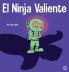 El Ninja Valiente