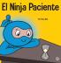 El Ninja Paciente