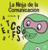 La Ninja De La Comunicación: Un Libro Para Niños Sobre Escuchar Y Comunicarse De Manera Efectiva (Ninja Life Hacks Spanish) (Spanish Edition)