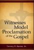 Witnesses Model Proclamation of the Gospel