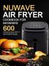 Nuwave Air Fryer Cookbook for Beginners: 600 Affordable Easy and Delicious Air Fryer Recipes for Your Whole Family on a Budget