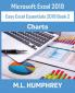 Excel 2019 Charts (Easy Excel Essentials 2019)