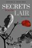 Secrets from the Lair : A Book of Uncommunicated Treasures