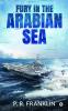 Fury In The Arabian Sea