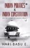 Indian Politics Vs. Indian Constitution : (In The Court Of Indian Public)