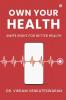 Own Your Health : Swipe Right For Better Health