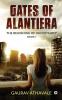 Gates of Alantiera : The Beginning of Uncertainty – Book I