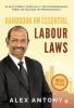 Handbook On Essential Labour Laws : In Quiz Format Especially For Entrepreneurs Fresh Hr And Non Hr Professionals.