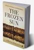 The Frozen Sun