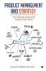 Product Management And Strategy The Ultimate Guide That Creates Real Value