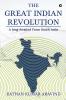 The Great Indian Revolution : A long Awaited From South India