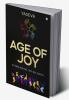 Age of Joy : Establishing Joy on Earth