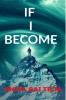 IF I BECOME
