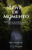 Love of Momento : In her eyes was my world the only world that i wanted to conquer