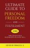Ultimate Guide to Personal Freedom and Fulfillment