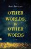 Other Worlds in Other Words