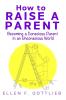 How to Raise A Parent