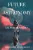 Future Astronomy