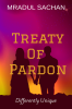 Treaty Of Pardon : Differently Unique