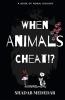 When Animals Cheat!? : A Book of Moral Biology