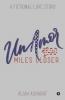 Un Amor - 1800 Miles Closer : A Fictional Love Story