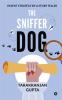 The Sniffer Dog : Patent Strategy By A Story Teller