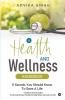 A Health And Wellness Handbook: 11 Secrets You Should Know To Save A Life