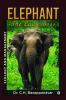 Elephant-The Lady Boss: Ecology And Management
