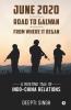 June 2020 - Road To Galwan - From Where It Began: A Riveting Tale Of Indo-China Relations