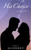 His Choice: A Journey of Love