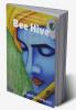 Bee Hive: A collections of efforts and experiences of aspirants