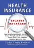 HEALTH INSURANCE SECRETS REVEALED