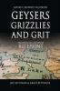 GEYSERS GRIZZLIES AND GRIT Nature's Leadership Guidebook