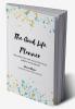 The Good Life Planner : Organize your life Plan your goals Achieve your dreams
