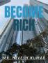 BECOME RICH