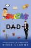 Shlok'S Dad: A Father'S Perspective Of Parenthood