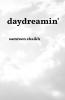 Daydreamin'