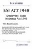 Employees' State Insurance Act 1948 | 1St Edition 2021