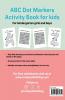 Abc Dot Markers Activity Book For Kids For Kindergarten Girls Boys: Dot Markers Abc Book With Easy Guided Big Dots For 2+ Age