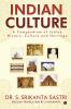 Indian Culture : A Compendium Of Indian History Culture And Heritage