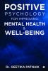 Positive Psychology for Improving Mental Health &amp; Well-Being