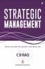 Strategic Management : Practice And Philosophy For India Inc