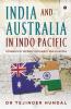 India And Australia In Indo Pacific: Dynamics Of Defence Diplomacy And Diaspora