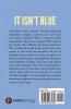 It Isn’T Blue